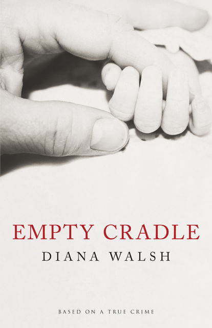 Empty Cradle, Diana Walsh