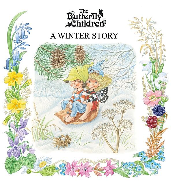 A WINTER STORY, Butterfly Children