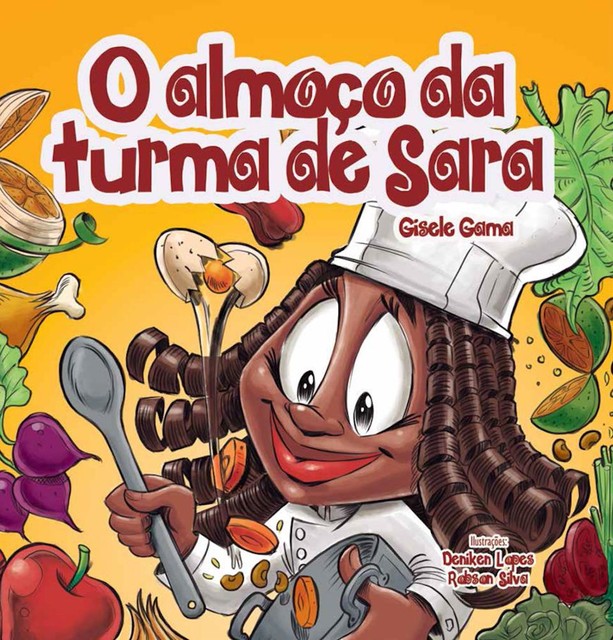 O almoço da turma de Sara, Gisele Gama Andrade
