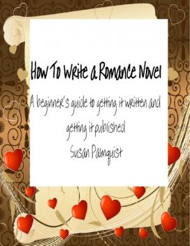How To Write A Romance Novel, Susan Palmquist