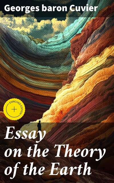 Essay on the Theory of the Earth, Georges baron Cuvier