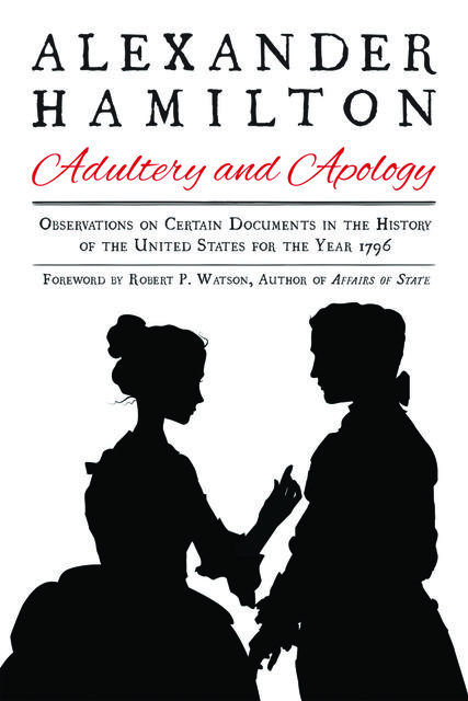 Alexander Hamilton: Adultery and Apology, Alexander Hamilton