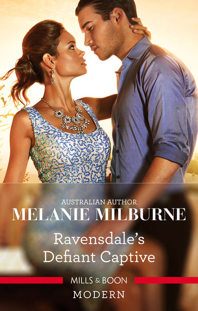 Ravensdale's Defiant Captive, Melanie Milburne