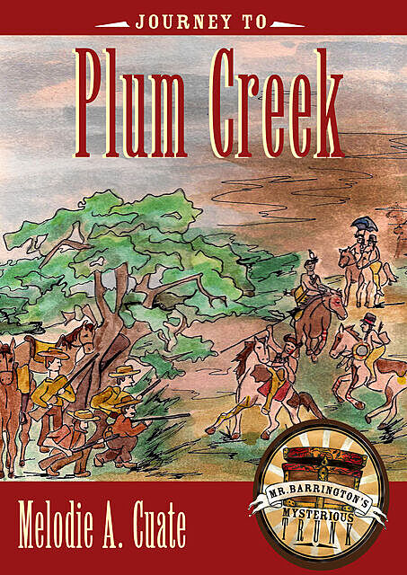 Journey to Plum Creek, Melodie A. Cuate
