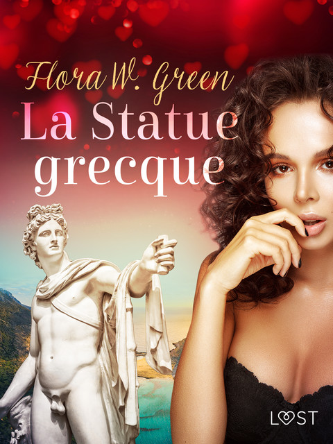 La Statue grecque – Une nouvelle érotique, Flora W. Green