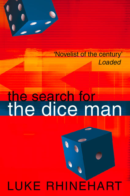 The Search for the Dice Man, Luke Rhinehart