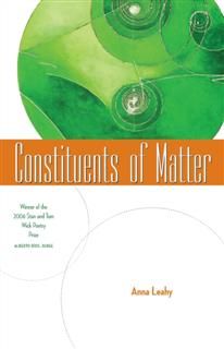 Constituents of Matter, Anna Leahy