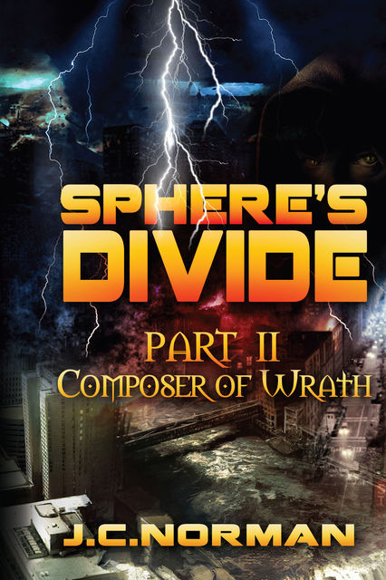 Sphere's Divide Part 2: Composer of Wrath, J.C.Norman