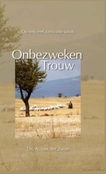 Onbezweken trouw, A. van der Zwan