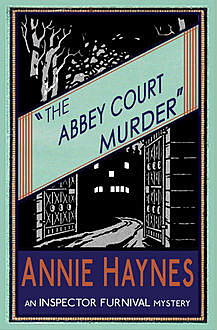 The Abbey Court Murder, Annie Haynes