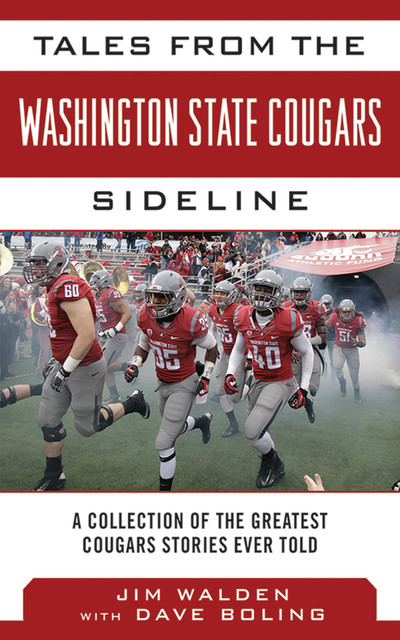 Tales from the Washington State Cougars Sideline, Jim Walden