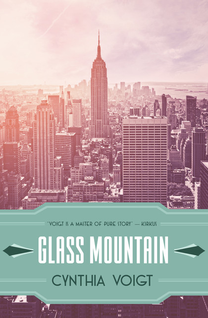 Glass Mountain, Cynthia Voigt