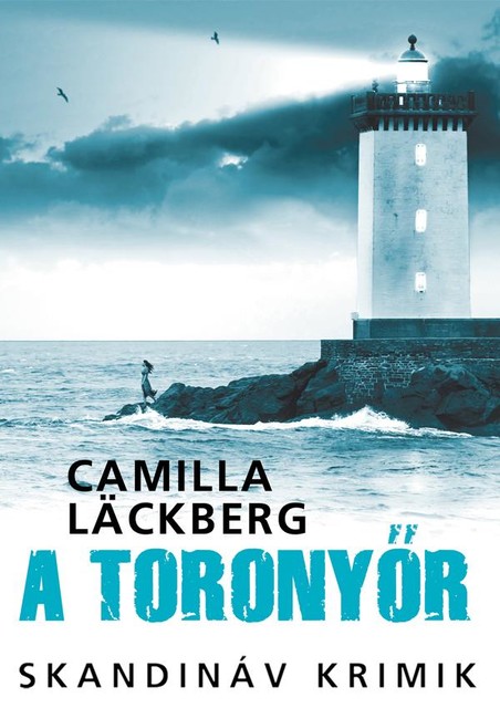 A toronyőr, Läckberg Camilla