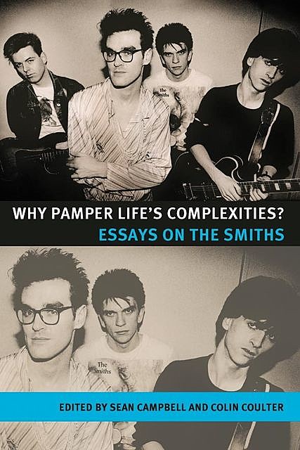 Why pamper life's complexities, Sean Campbell