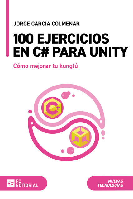 100 ejercicios en C# para Unity, Jorge García Colmenar
