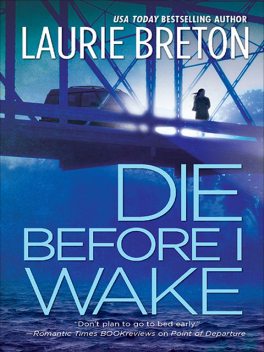 Die Before I Wake, Laurie Breton