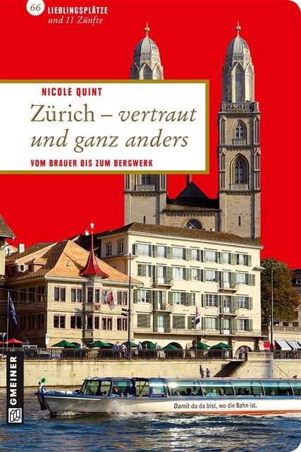 Zürich – vertraut und ganz anders, Nicole Quint