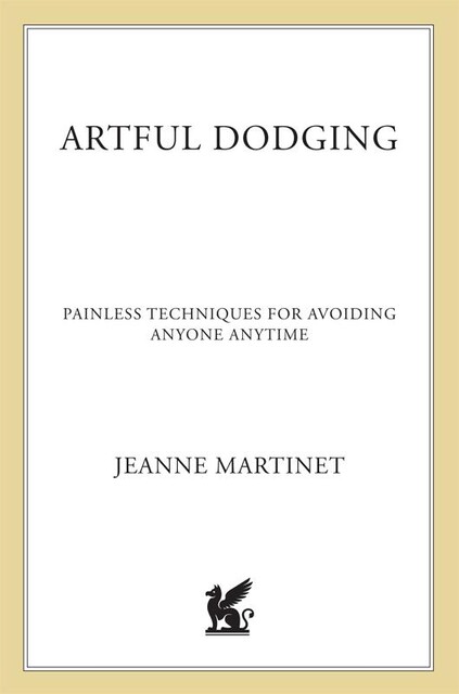 Artful Dodging, Jeanne Martinet