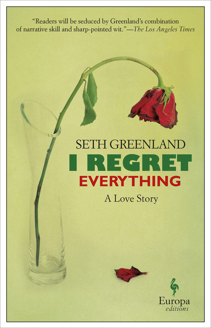 I Regret Everything, Seth Greenland