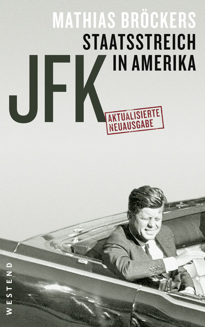 JFK – Staatsstreich in Amerika, Mathias Bröckers