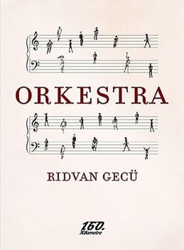 Orkestra, Rıdvan Gecü