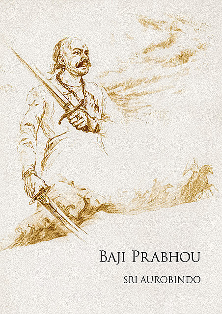 Baji Prabhou, Sri Aurobindo