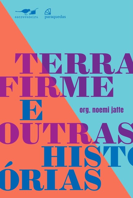 Terra firme e outras histórias, Varios Autores