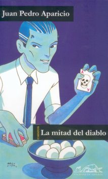 La mitad del diablo, Juan Pedro Aparicio