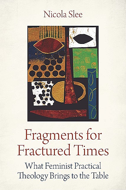 Fragments for Fractured Times, Nicola Slee