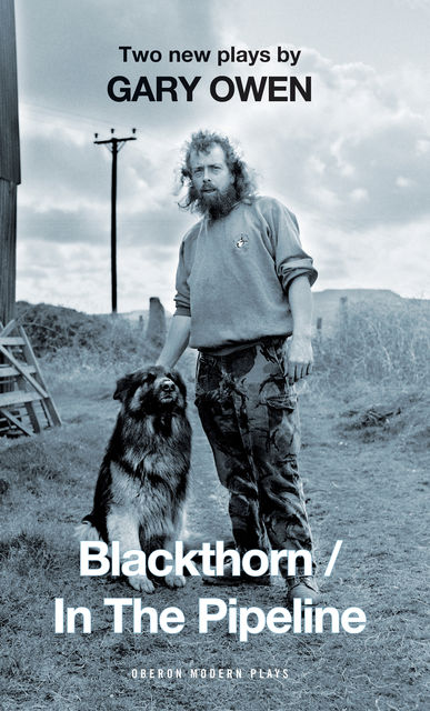 Blackthorn / In the Pipeline, Gary Owen