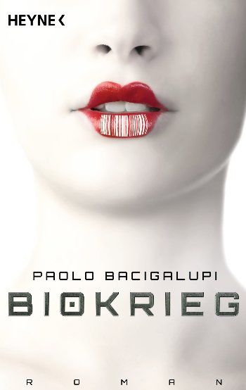 Biokrieg, Paolo Bacigalupi
