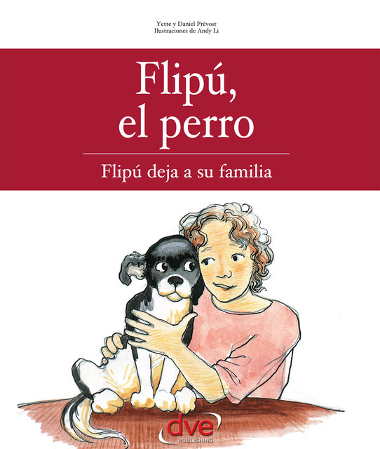 Flipú, el perro. Flipú deja su familia, Daniel Prévost, Yette y Daniel Prévost