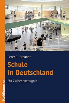 Schule in Deutschland, Peter J. Brenner