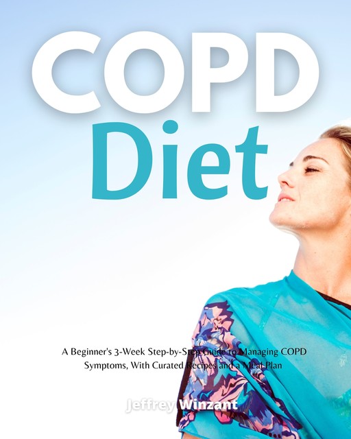 COPD Diet, Jeffrey Winzant