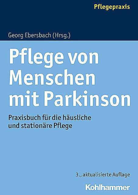 Pflege von Menschen mit Parkinson, Georg Ebersbach
