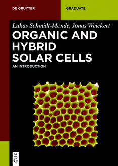 Organic and Hybrid Solar Cells, Jonas Weickert, Lukas Schmidt-Mende