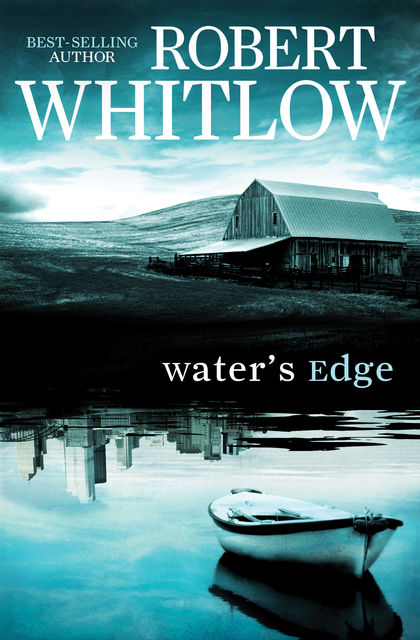 Water's Edge, Robert Whitlow