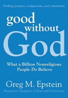 Good Without God, Greg Epstein