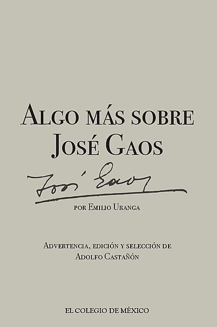 Algo más sobre José Gaos, Emilio Uranga