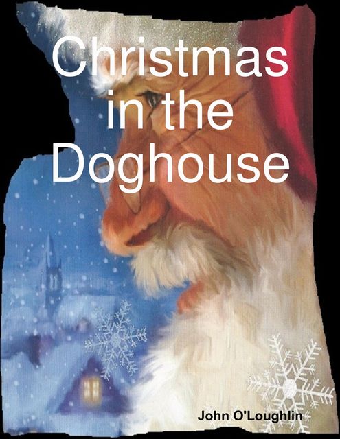 Christmas in the Doghouse, John O'Loughlin