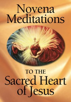 Novena Meditations to the Sacred Heart of Jesus, David Werthmann