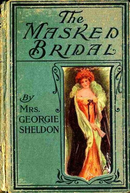 The Masked Bridal, 