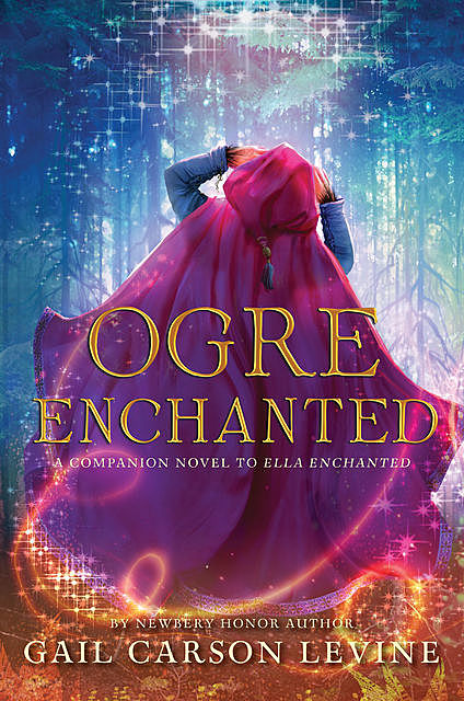 Ogre Enchanted, Gail Carson Levine