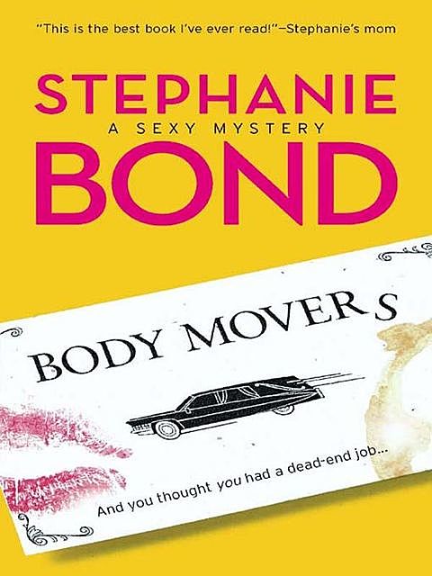 Body Movers (A Body Movers Novel), Stephanie Bond