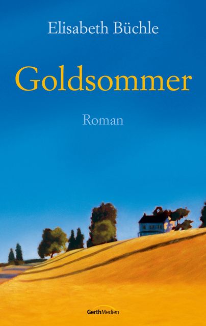 Goldsommer, Elisabeth Büchle