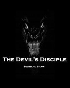 Devil's Disciple, George Bernard Shaw