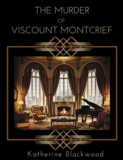 The Murder of Viscount Montcrief, Katherine Blackwood