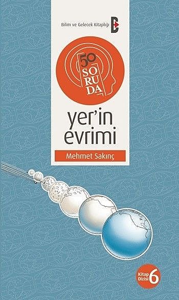 50 Soruda Yerin Evrimi, Mehmet Sakınç