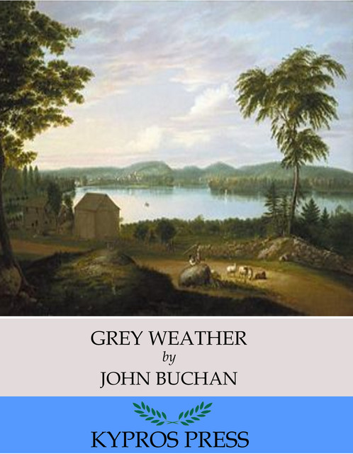 Grey Weather, John Buchan