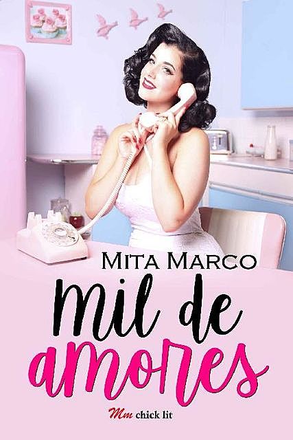 Mil de amores (Spanish Edition), Mita Marco